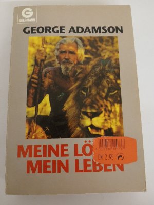 Meine Löwen, mein Leben George Adamson. Aus dem Engl. von Sabine Griesbach