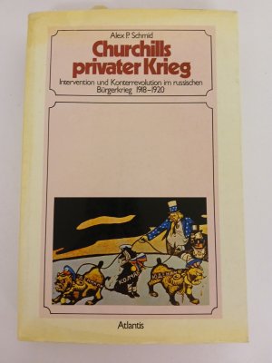 Churchills privater Krieg. Intervention und Konterrevolution im russischen Bürgerkrieg, 1918-1920 intervencija in kontrarevolucija v ruski državljanski vojni 1918-1920