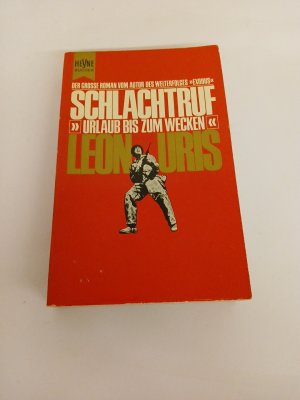 Schlachtruf oder Urlaub bis zum Wecken : Roman.