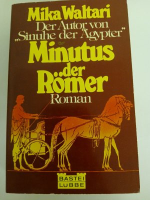 Minutus, der Römer Mika Walatari. Dt. Übers.: Joachim A. Frank