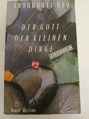 Arundhati Roy: Der Gott der kleinen Dinge Roman