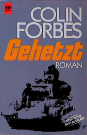 gebrauchtes Buch – Colin Forbes – Gehetzt (Heyne Allgemeine Reihe (01)) Roman