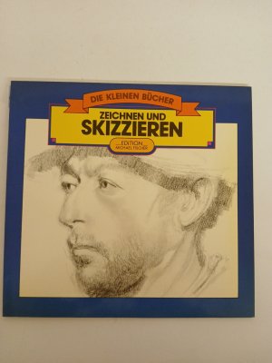 Zeichnen und Skizzieren [aus d. Engl. übertr. von Christa L. Cordes]