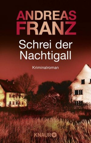 gebrauchtes Buch – Andreas Franz – Schrei der Nachtigall: Kriminalroman Kriminalroman