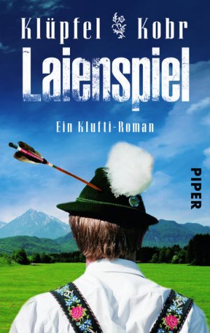 gebrauchtes Buch – Klüpfel, Volker und Michael Kobr – Laienspiel: Ein Klufti-Roman (Piper Taschenbuch, Band 30303) Ein Klufti-Roman