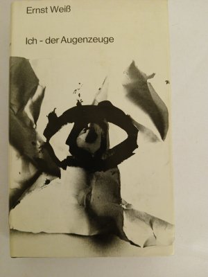 Ich - der Augenzeuge Ernst Weiß