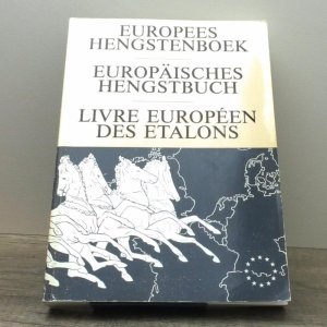 Europees Hengstenboek, Europäisches Hengstbuch, Livre Europeen des Etalons. [Text in deutsch, französisch & niederländisch]. Mit einem Vorwort von Werner […]