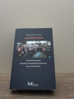 gebrauchtes Buch – Wolfgang Benz  – Querdenken, Protestbewegung zwischen Demokratieverachtung, Hass und Aufruhr