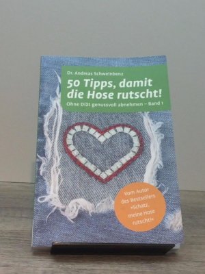 gebrauchtes Buch – Andreas Schweinbenz – 50 Tipps, damit die Hose rutscht!, Band 1.