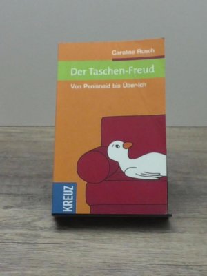 Der Taschen-Freud, von Penisneid bis Über-Ich