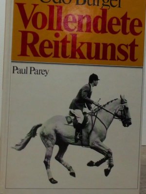 Vollendete Reitkunst, erstrebt - erforscht - erfühlt