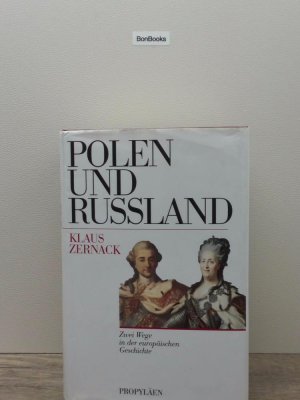 gebrauchtes Buch – Klaus Zernack – Polen und Russland, zwei Wege in der europäischen Geschichte