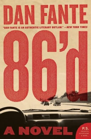 neues Buch – Dan Fante – 86'd: A Novel