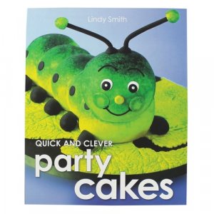 neues Buch – Lindy Smith – Quick & Clever Party Cakes