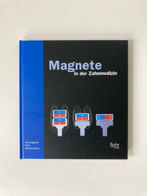 Magnete in der Zahnmedizin