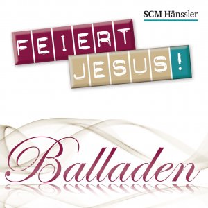 ISBN 4010276023838: Feiert Jesus! Balladen