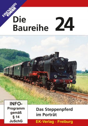 ISBN 4018876084143: Die Baureihe 24 - Das Steppenpferd im Porträt