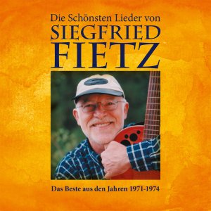 ISBN 4029856391519: Die schönsten Lieder von Siegfried Fietz - Das Beste aus den Jahren 1971-1974