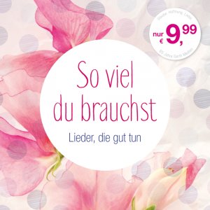 ISBN 4029856394909: So viel du brauchst  Lieder, die gut tun.