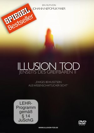 ISBN 4042564155020: Illusion Tod - Jenseits des Greifbaren II - EWIGES BEWUSSTSEIN AUS WISSENSCHAFTLICHER SICHT