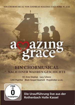 ISBN 4250481300212: Amazing Grace - Ein Chormusical (Die Uraufführung live aus der Rothenbach Halle Kassel)