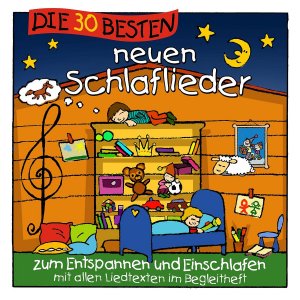 neues Hörbuch – Simone Sommerland – Die 30 besten neuen Schlaflieder für Kinder