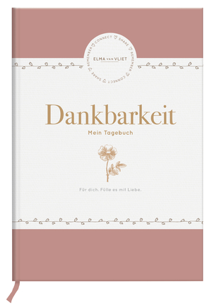 ISBN 4260308355103: Elma van Vliet Dankbarkeit - Mein Tagebuch (Tagebücher für ein glücklicheres Ich)