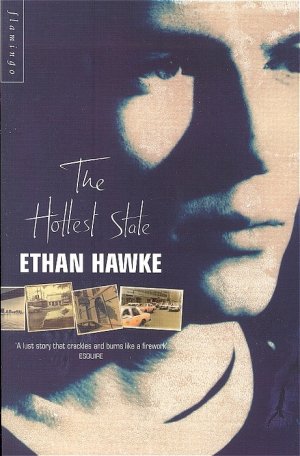 ISBN 9780006550471: Hottest State - Ethan Hawke