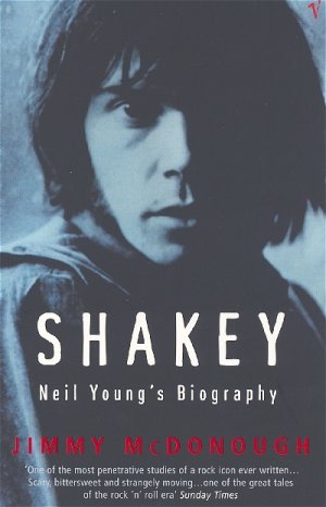 ISBN 9780099443582: Shakey - Neil Young's Biography