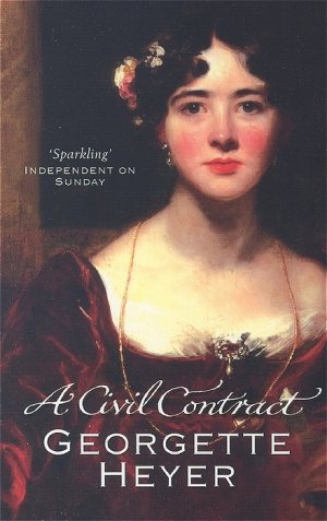 ISBN 9780099474449: A Civil Contract / Gossip, scandal and an unforgettable Regency romance / Georgette Heyer / Taschenbuch / 384 S. / Englisch / 2005 / Cornerstone / EAN 9780099474449