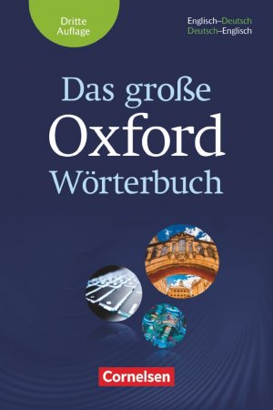 ISBN 9780194406062: Das große Oxford Wörterbuch - Third Edition - B1-C1 – Wörterbuch mit beigelegtem Exam Trainer - Englisch-Deutsch/Deutsch-Englisch