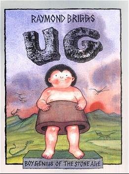 ISBN 9780224047395: Ug: boy genius of the stone age and his search for soft trousers