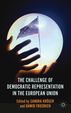 ISBN 9780230292925: The Challenge of Democratic Representation in the European Union