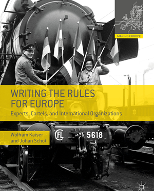 ISBN 9780230308084: Writing the Rules for Europe