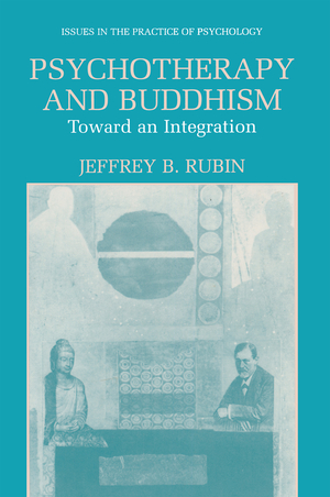 neues Buch – Jeffrey B. Rubin – Psychotherapy and Buddhism