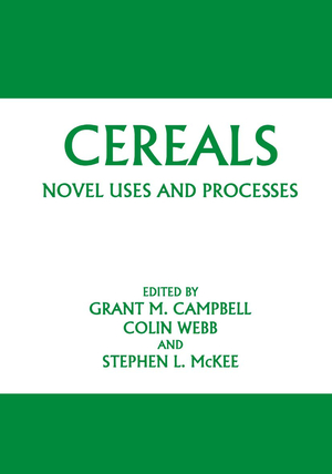 ISBN 9780306455834: Cereals: Novel Uses and Processes