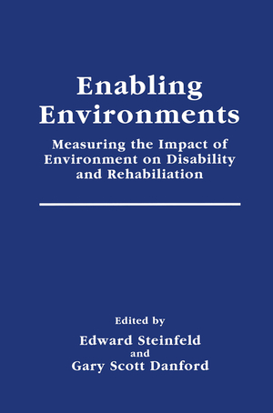 ISBN 9780306458910: Enabling Environments – Measuring the Impact of Environment on Disability and Rehabilitation