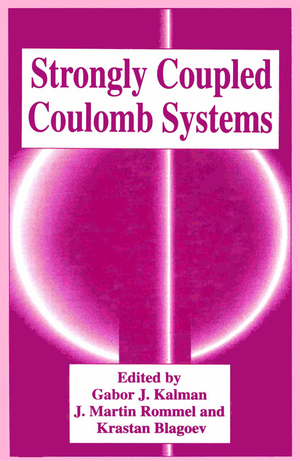 ISBN 9780306460319: Strongly Coupled Coulomb Systems