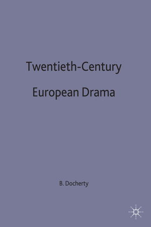 ISBN 9780333532843: Twentieth-Century European Drama