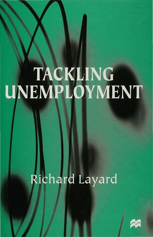 ISBN 9780333722329: Tackling Unemployment