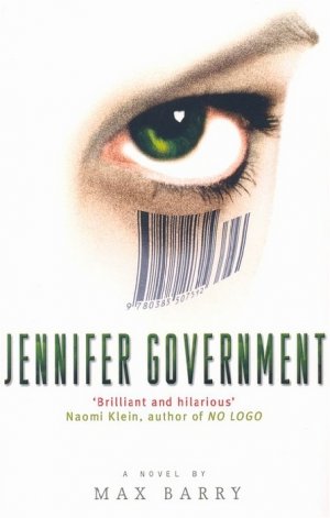 ISBN 9780349117621: Jennifer Government / Max Barry / Taschenbuch / 336 S. / Englisch / 2004 / Little, Brown Book Group / EAN 9780349117621