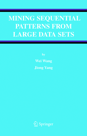 ISBN 9780387242460: Mining Sequential Patterns from Large Data Sets