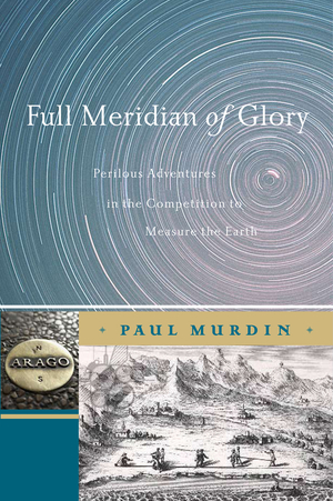 neues Buch – Paul Murdin – Full Meridian of Glory