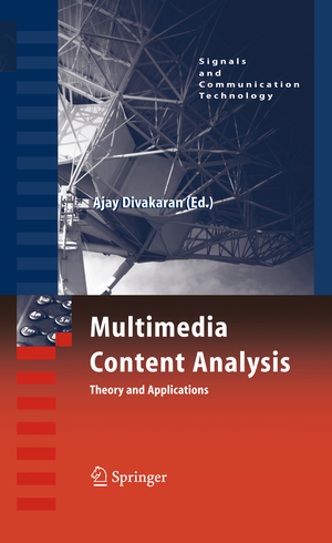 ISBN 9780387765679: Multimedia Content Analysis – Theory and Applications