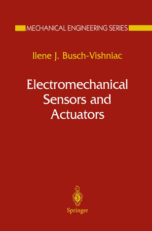 gebrauchtes Buch – Busch-Vishniac, Ilene J – Electromechanical Sensors and Actuators (Mechanical Engineering Series)