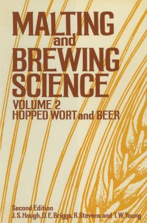 ISBN 9780412165900: Malting and Brewing Science: Volume II Hopped Wort and Beer (Malting & Brewing Science)