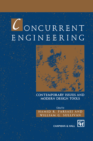 ISBN 9780412465109: Concurrent Engineering – Contemporary issues and modern design tools