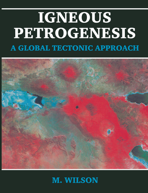 ISBN 9780412750809: Igneous Petrogenesis