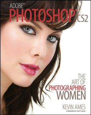 ISBN 9780470048252: Photoshop CS2 - The Art of Photographing Women