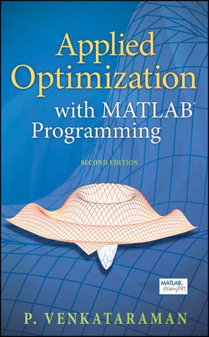 ISBN 9780470084885: Applied Optimization with MATLAB Programming